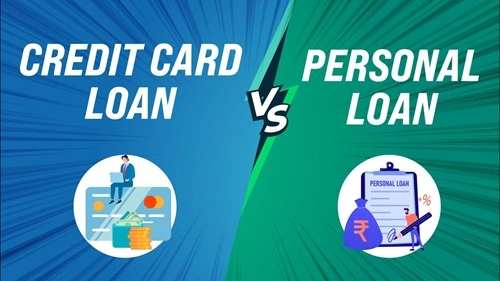 Personal Loan vs Credit Card Loan